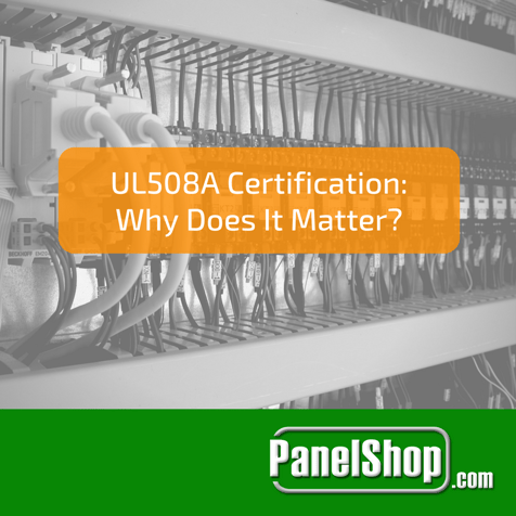 UL508A Certification: Why Does It Matter?